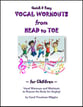 Quick & Easy Vocal Workouts from Head to Toe ~ for Children Vocal Solo & Collections sheet music cover